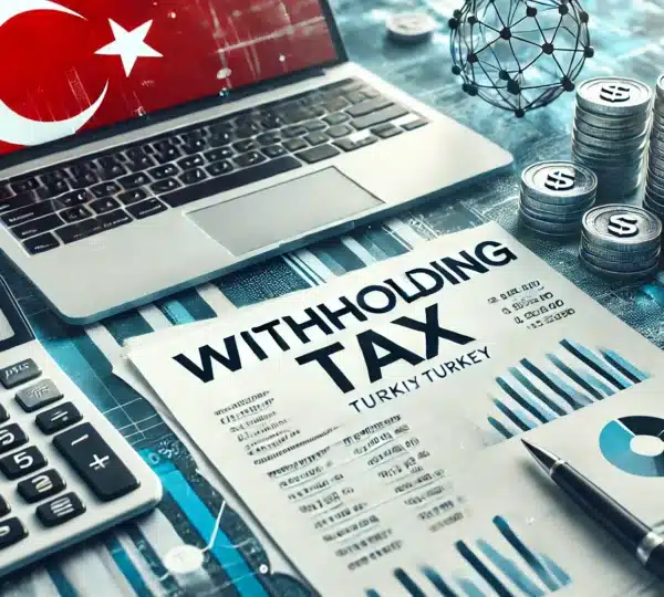 Withholding Tax in Turkey